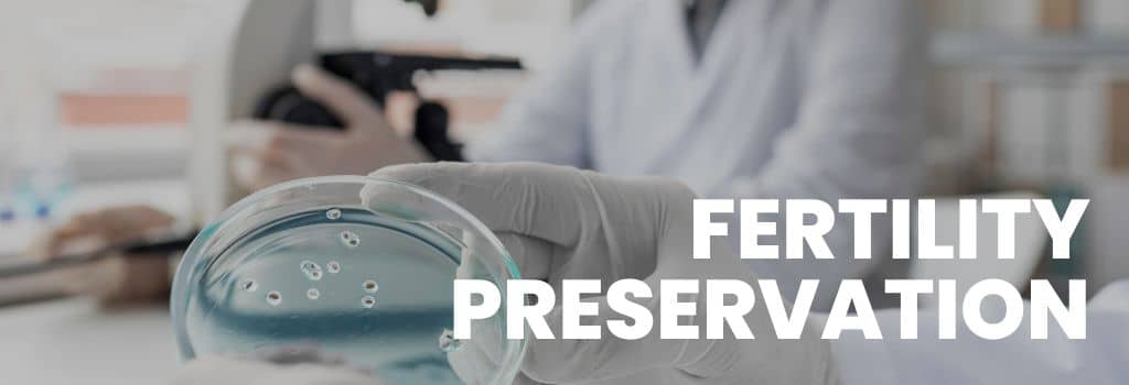 Fertility Preservation in Delhi NCR | Fertijoy IVF Center