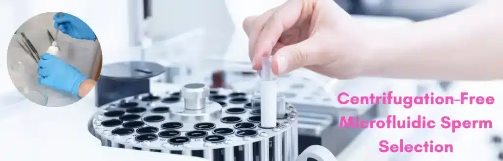 Centrifugation-Free Microfluidic Sperm Selection | Fertijoy
